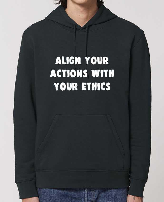 Essential unisex hoodie sweatshirt Drummer Align your actions with your ethics Par Bichette