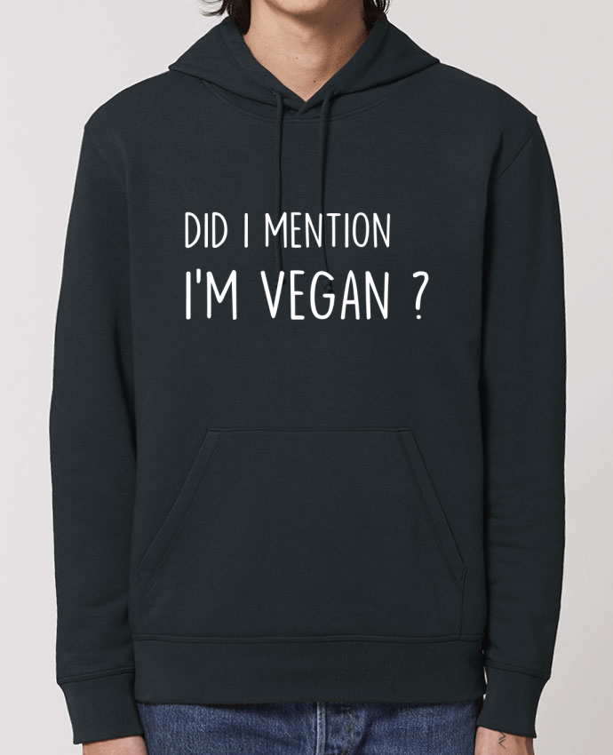 Essential unisex hoodie sweatshirt Drummer Did I mention I'm vegan? Par Bichette