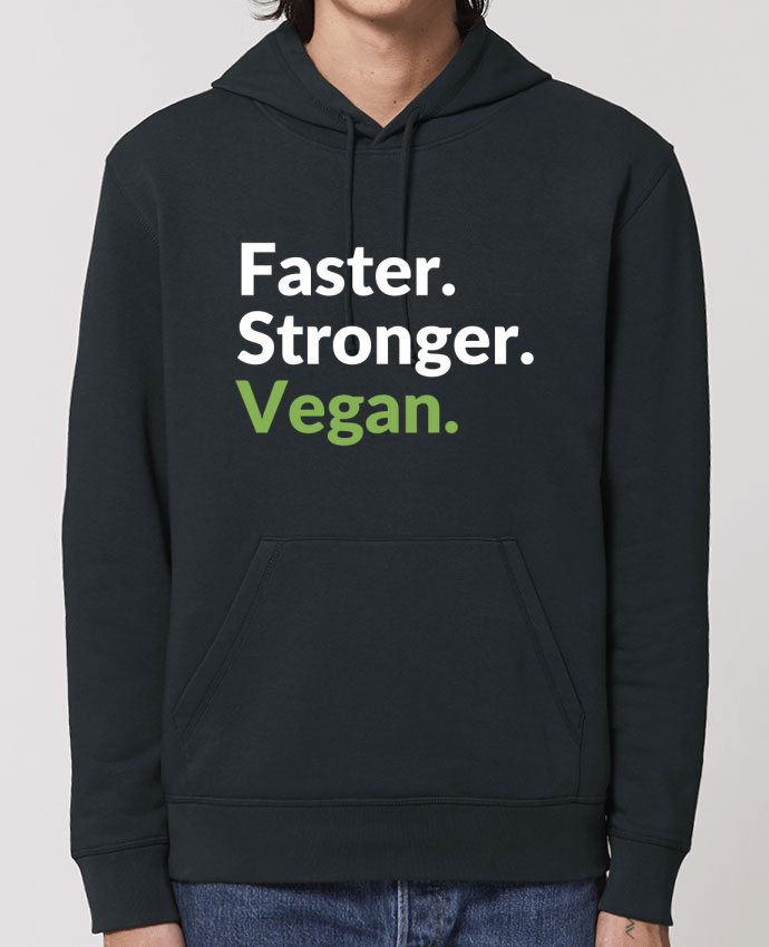 Hoodie Faster. Stronger. Vegan. Par Bichette