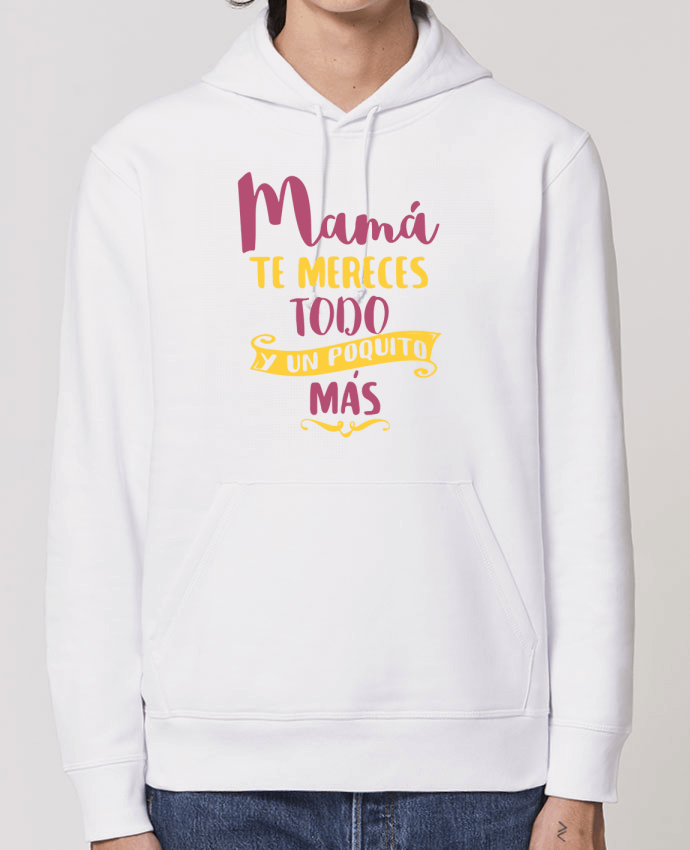 Sudadera Essential con capucha unisex  Drummer Mamá te mereces todo y un poquito más Par tunetoo