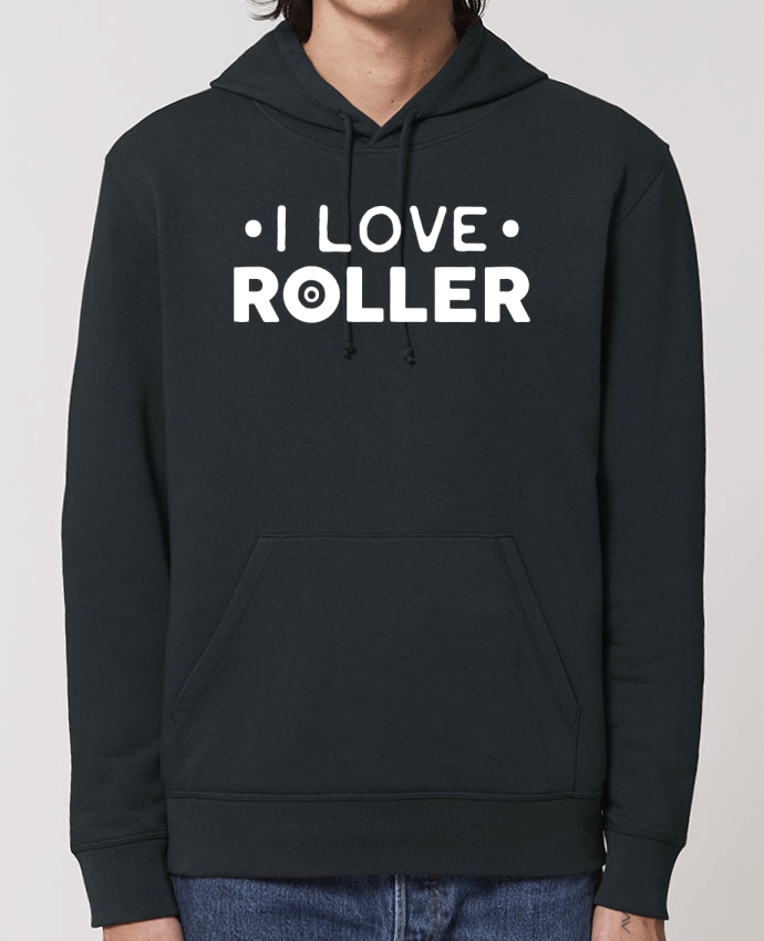 Hoodie I love roller Par Original t-shirt