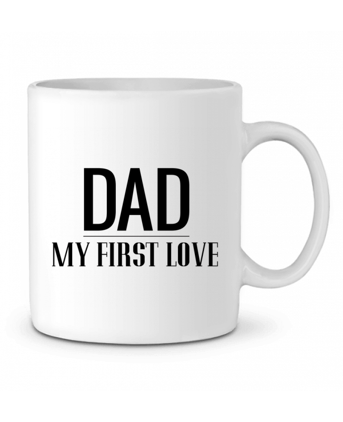 Ceramic Mug Dad my first love by tunetoo