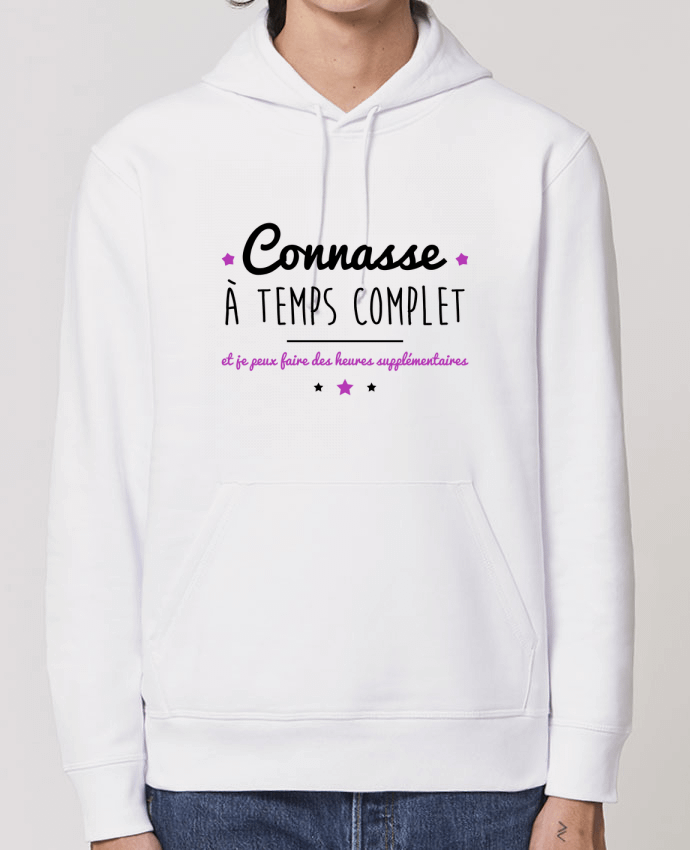 Hoodie Connasse à temps complet et je peux faire des heures supplémentaires Par Benichan