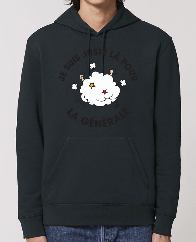 Hoodie Je suis là pour la générale Par tunetoo