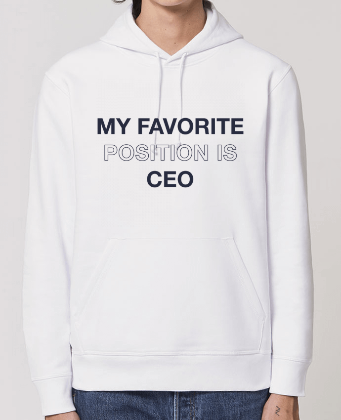 Hoodie My favorite position is CEO Par tunetoo
