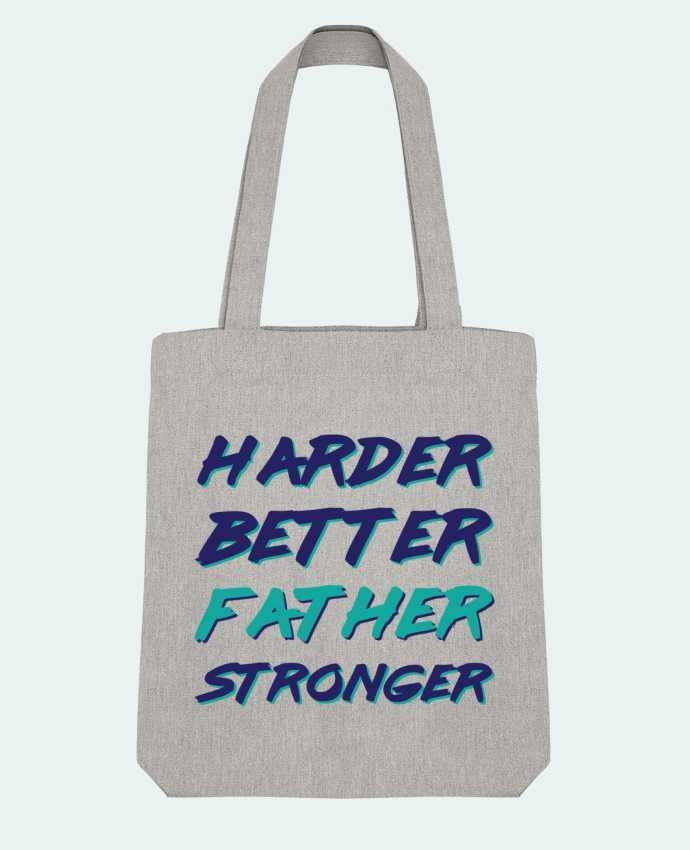 Tote Bag Stanley Stella Harder Better Father Stronger by tunetoo 