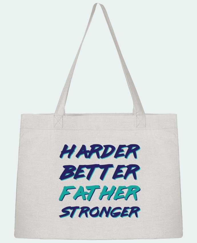 Shopping tote bag Stanley Stella Harder Better Father Stronger by tunetoo