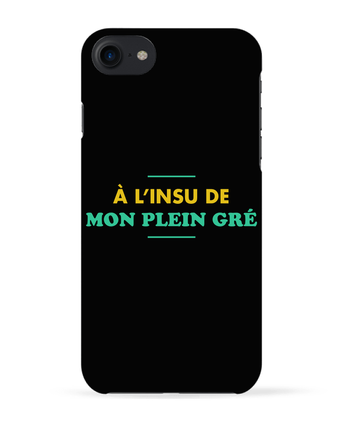 Case 3D iPhone 7 A l'insu de mon plein gré de tunetoo