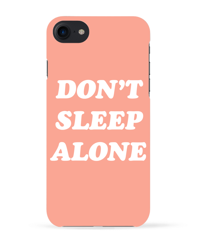 Case 3D iPhone 7 Don't sleep alone de tunetoo