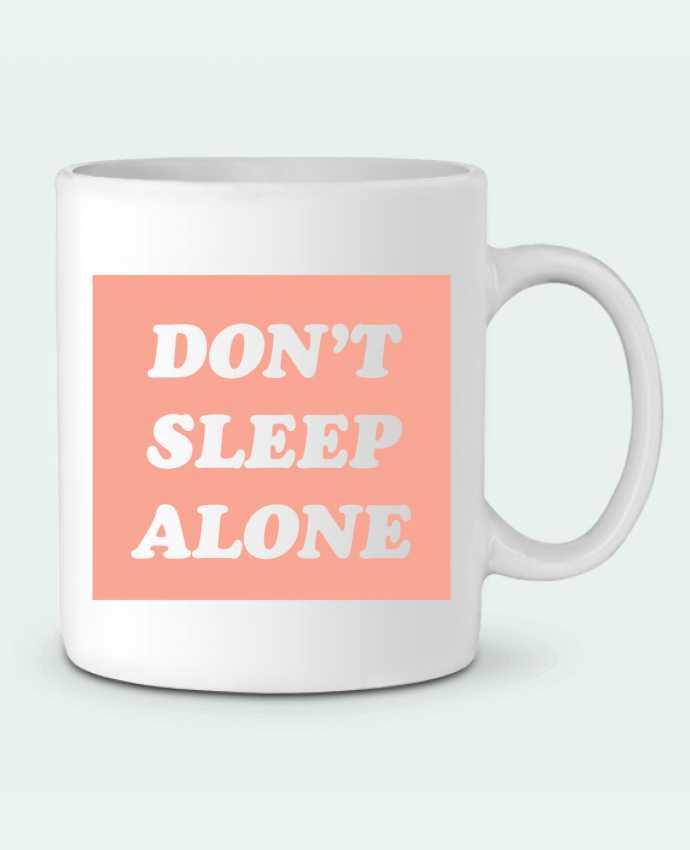 Ceramic Mug Don't sleep alone by tunetoo