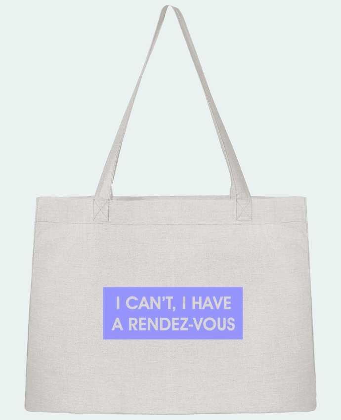 Sac Shopping I can't, I have a rendez-vous par tunetoo