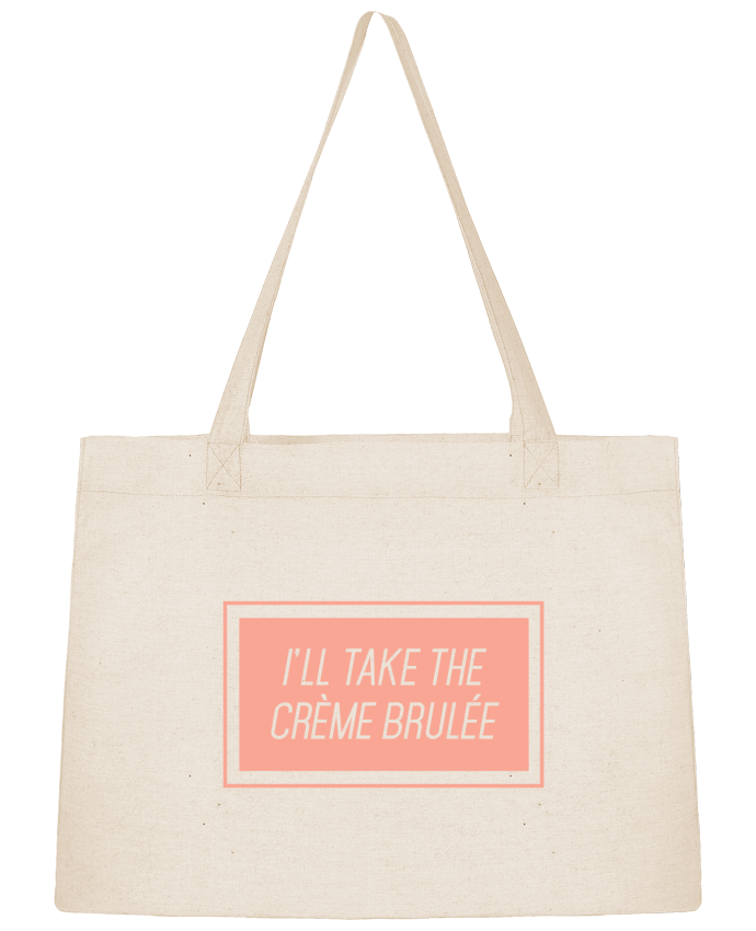Shopping tote bag Stanley Stella I'll take the crème brulée by tunetoo