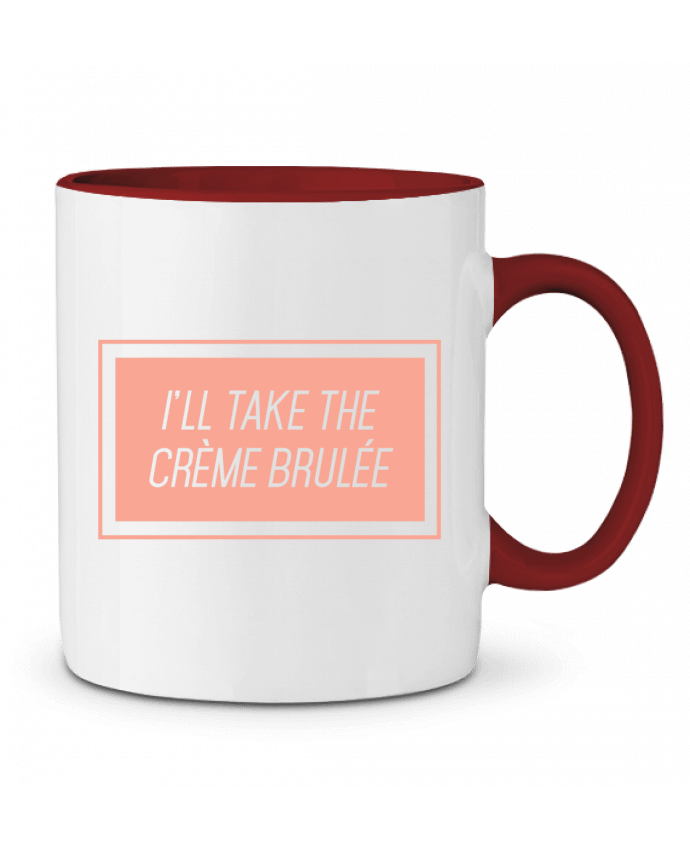 Mug bicolore I'll take the crème brulée tunetoo