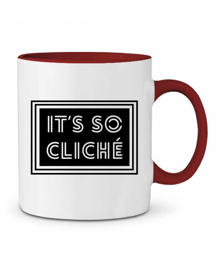 Mug bicolore It's so cliché tunetoo