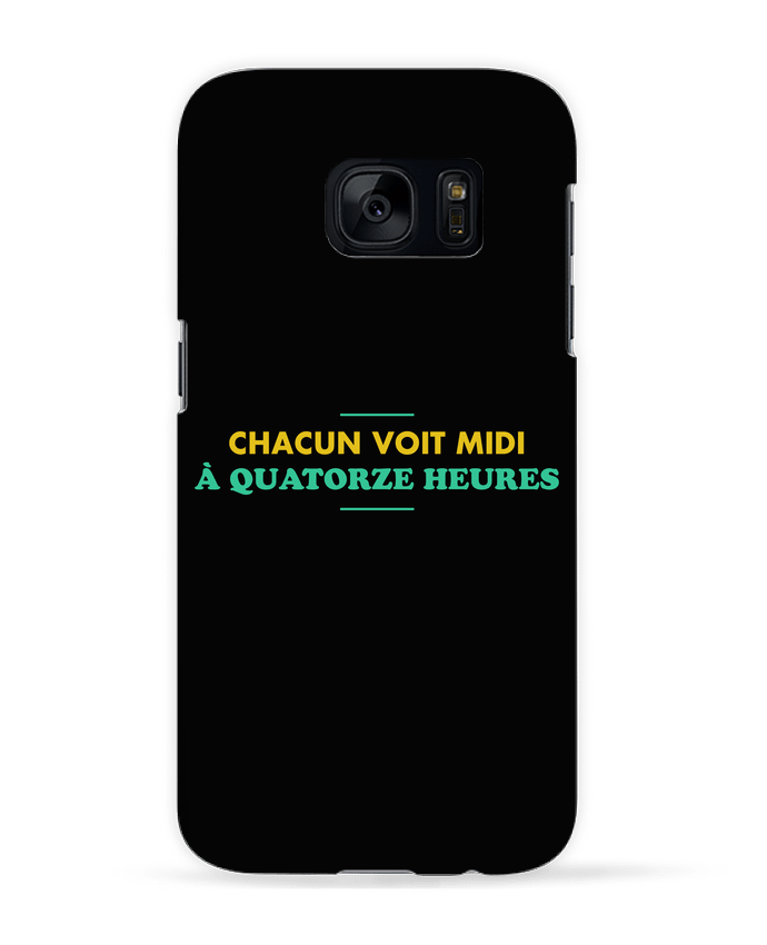 Case 3D Samsung Galaxy S7 Chacun voit midi à quatorze heures by tunetoo