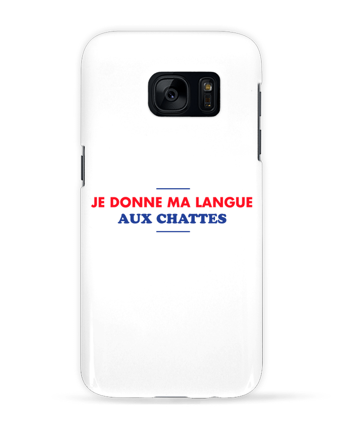 Coque 3D Samsung Galaxy S7  Je donne ma langue aux chattes par tunetoo