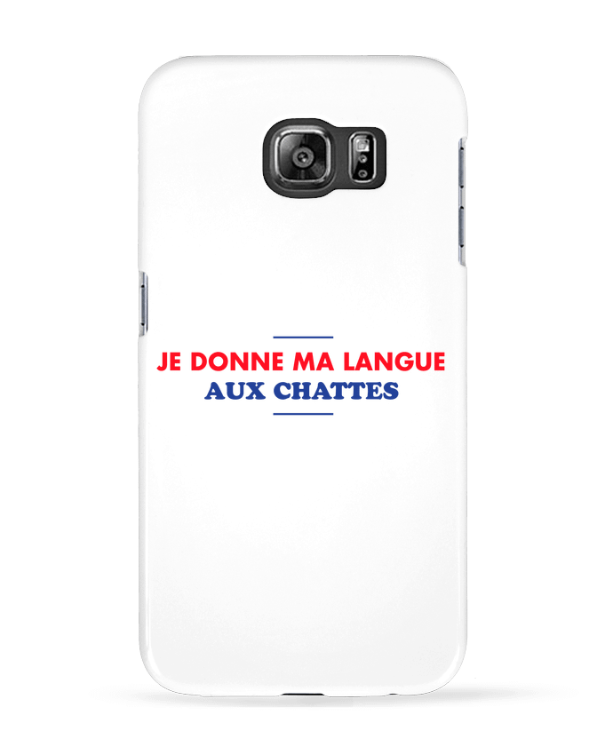 Coque Samsung Galaxy S6 Je donne ma langue aux chattes - tunetoo