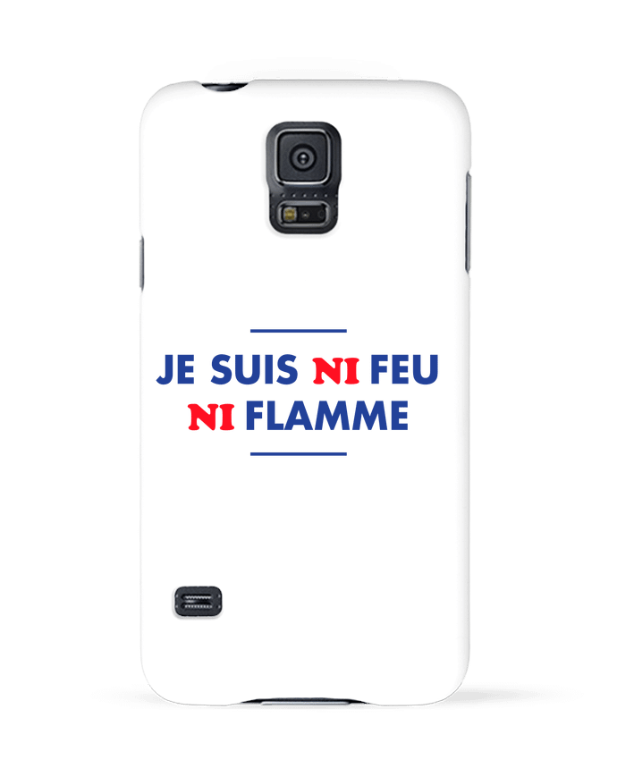 Case 3D Samsung Galaxy S5 Je suis ni feu ni flamme by tunetoo