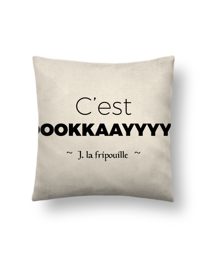 Cushion suede touch 45 x 45 cm oookkaayyyy ! by tunetoo