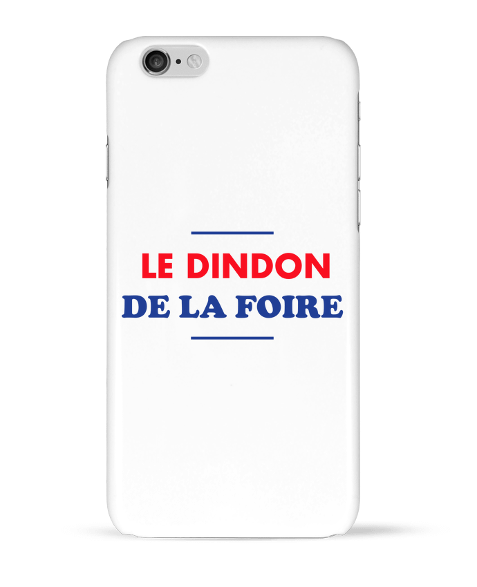 Case 3D iPhone 6 Le dindon de la foire by tunetoo