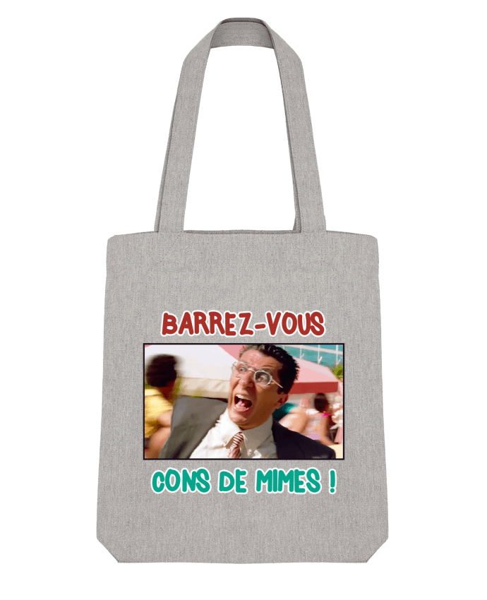 Tote Bag Stanley Stella Barrez-vous cons de mimes ! par La boutique de Laura 