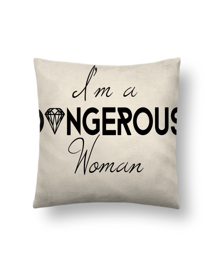 Coussin suédine I'm a dangerous woman par CycieAndThings