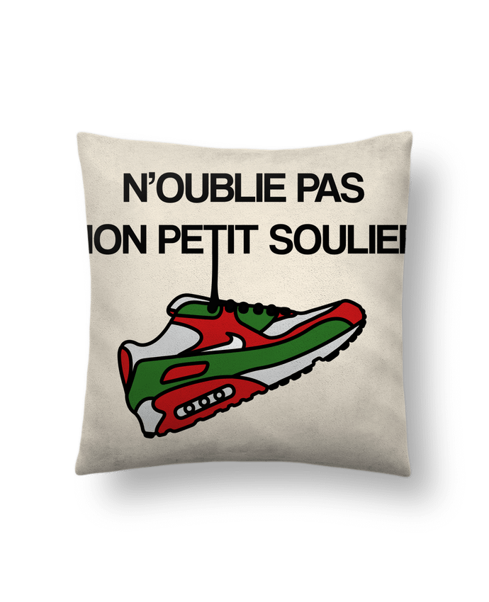 Cushion suede touch 45 x 45 cm N'oublie pas mon petit soulier by tunetoo