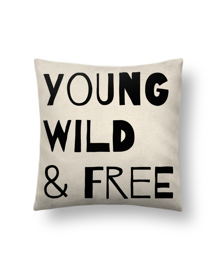 Cushion suede touch 45 x 45 cm YOUNG, WILD, FREE by tunetoo
