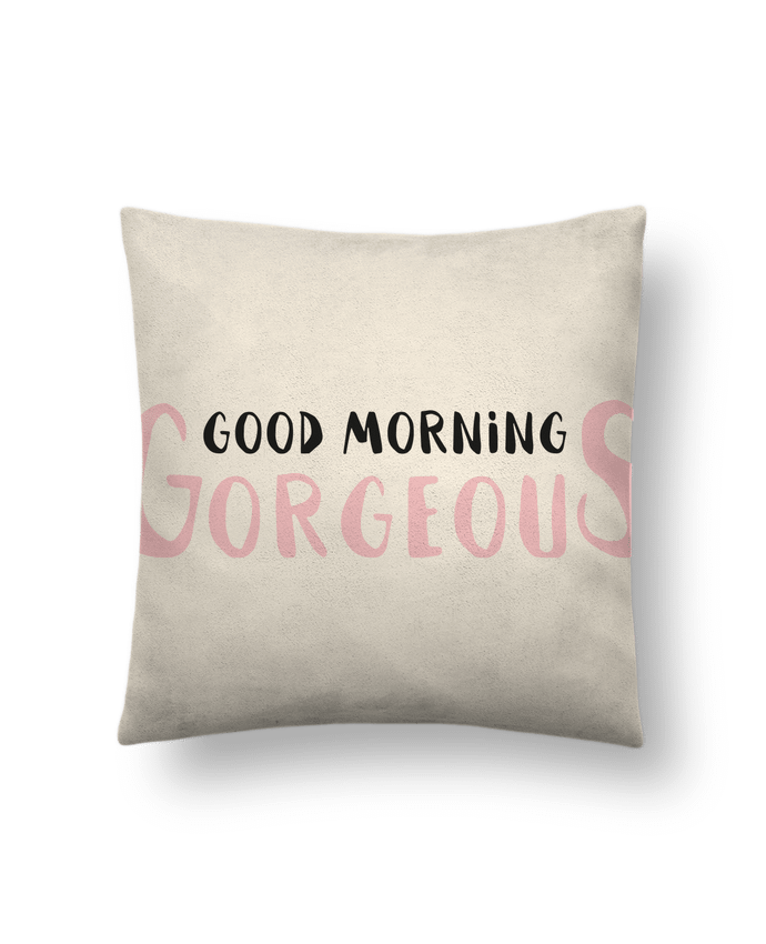 Cushion suede touch 45 x 45 cm Good morning gorgeous by tunetoo