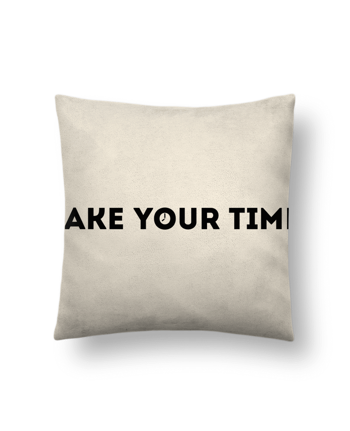 Cushion suede touch 45 x 45 cm Take your time by tunetoo