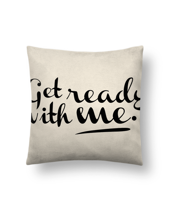 Cushion suede touch 45 x 45 cm Get ready with me by tunetoo
