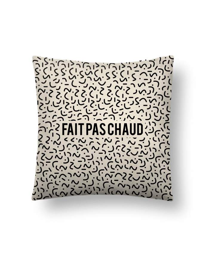 Cushion suede touch 45 x 45 cm Fait pas chaud by tunetoo