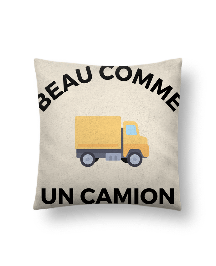 Cushion suede touch 45 x 45 cm Beau comme un camion by Ruuud