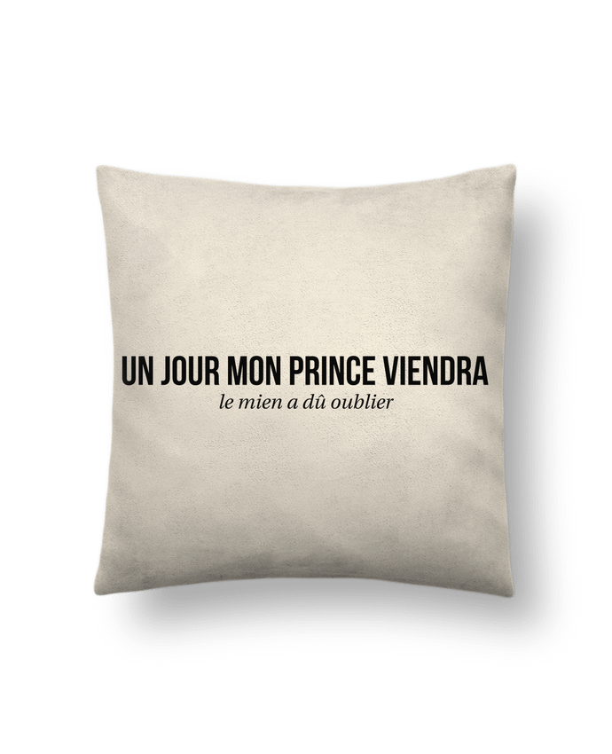Cushion suede touch 45 x 45 cm Un jour mon prince viendra by tunetoo