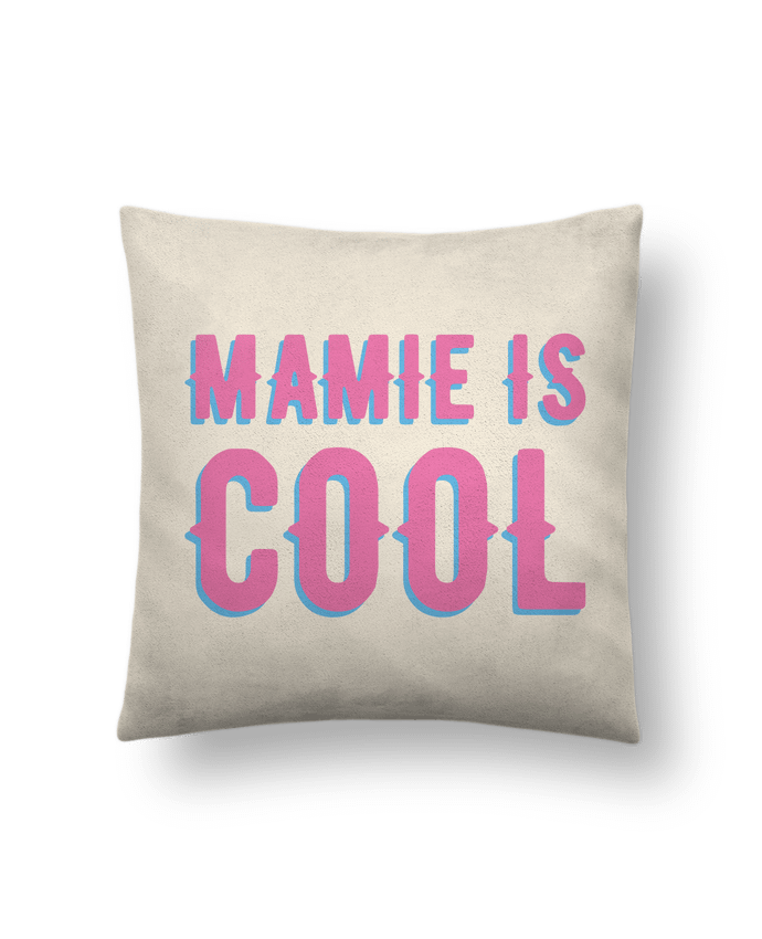 Cushion suede touch 45 x 45 cm Mamie is cool by tunetoo