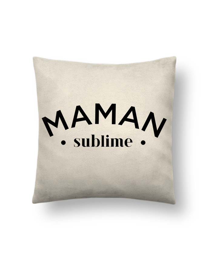 Cushion suede touch 45 x 45 cm Maman sublime by tunetoo