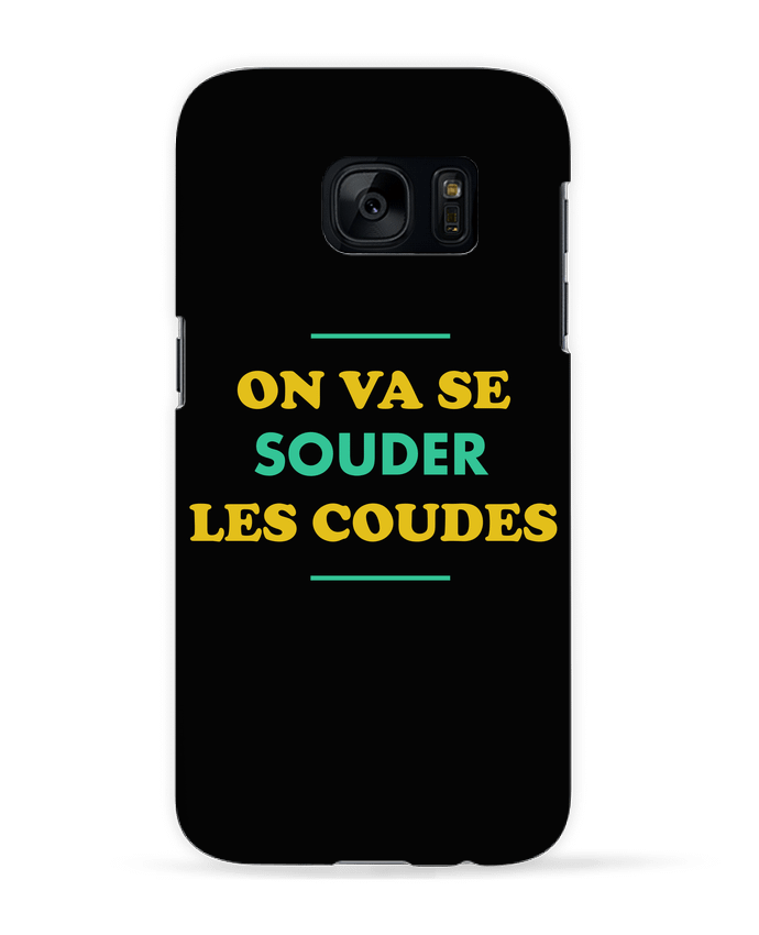 Case 3D Samsung Galaxy S7 On va se souder les coudes by tunetoo