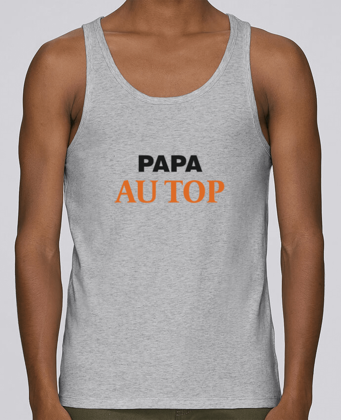 Débardeur homme Papa au top par tunetoo 100% coton bio