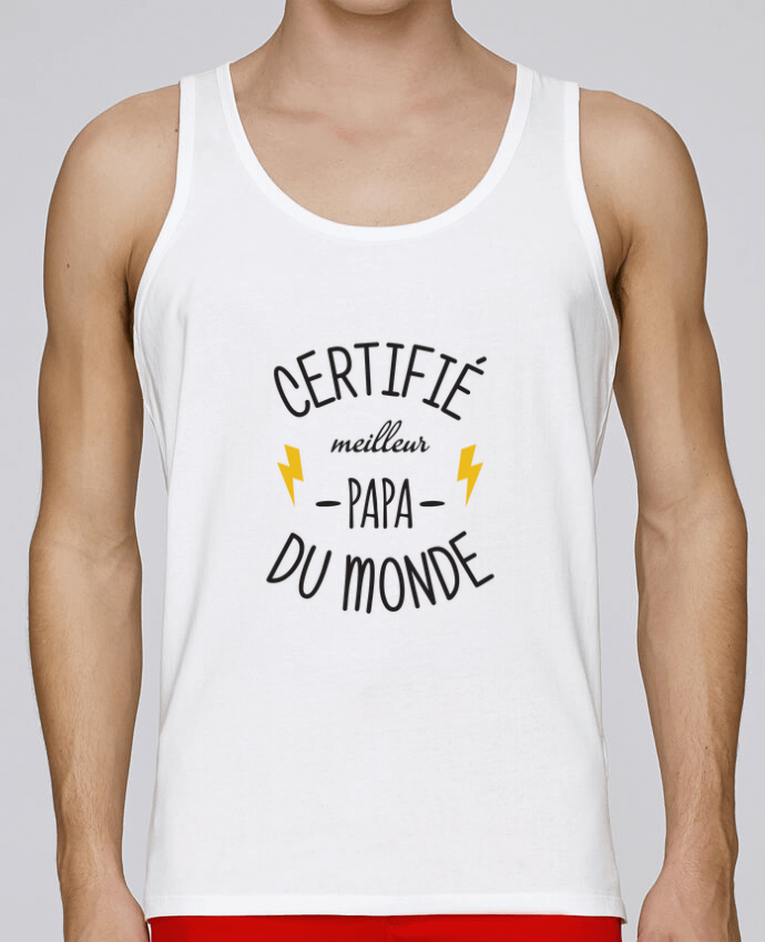 Débardeur homme Certifié meilleur papa du monde par tunetoo 100% coton bio