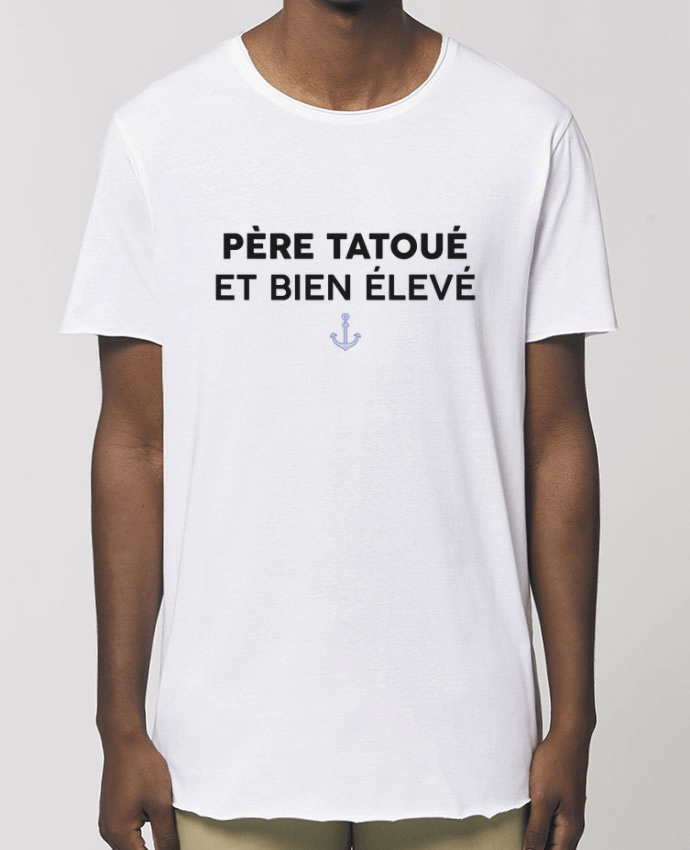 Tee-shirt Homme Père tatoué et bien élevé Par  tunetoo