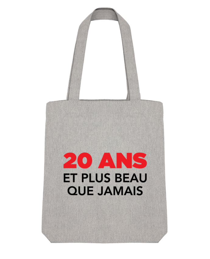 Tote Bag Stanley Stella 20 ans et plus beau que jamais - Anniversaire par tunetoo 