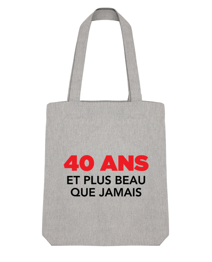 Tote Bag Stanley Stella 40 ans et plus beau que jamais - Anniversaire par tunetoo 