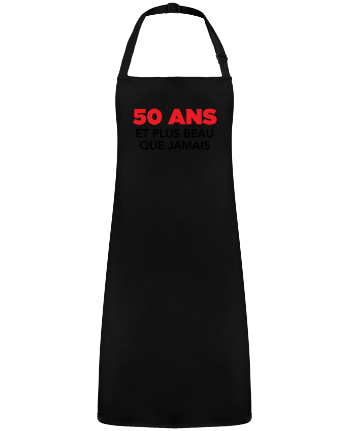 Tablier 50 ans et plus beau que jamais - Anniversaire par  tunetoo