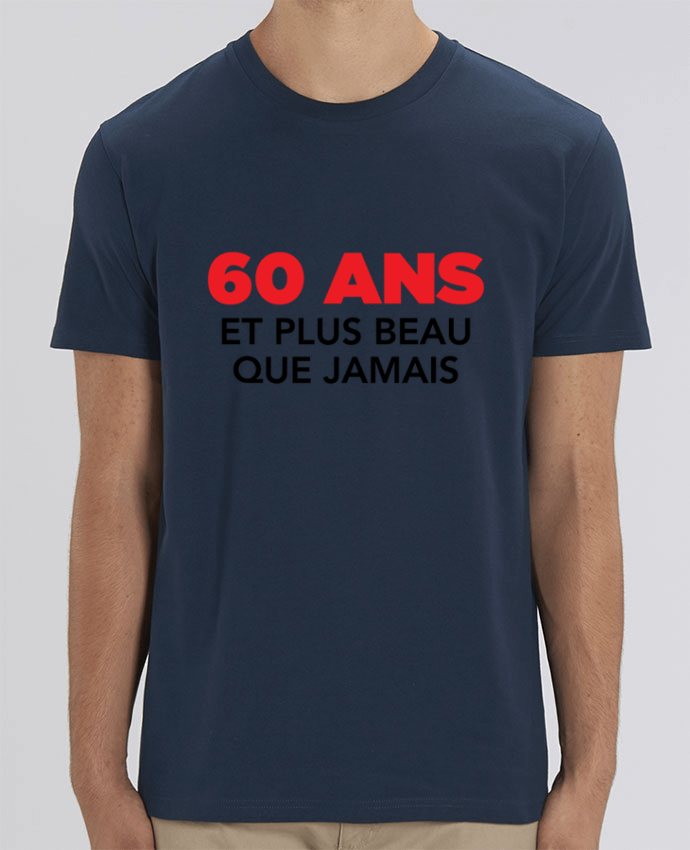 T-Shirt 60 ans et plus beau que jamais - Anniversaire par tunetoo