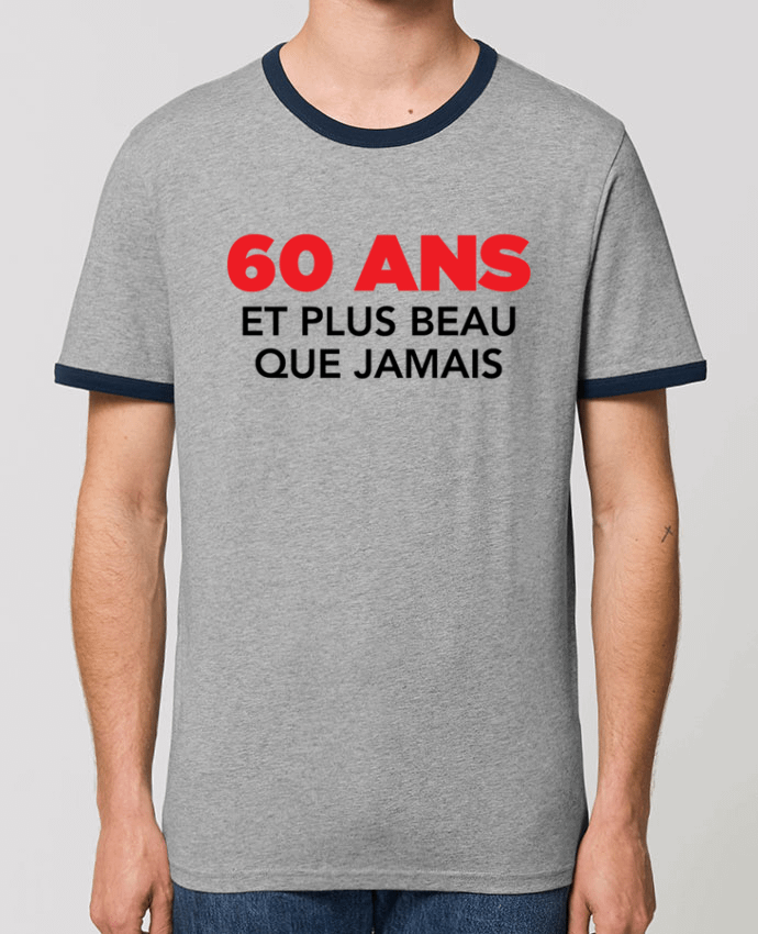 T-shirt 60 ans et plus beau que jamais - Anniversaire par tunetoo