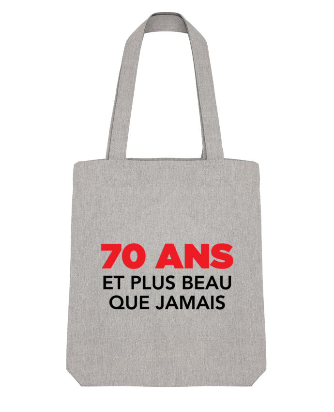 Tote Bag Stanley Stella 70 ans et plus beau que jamais - Anniversaire par tunetoo 