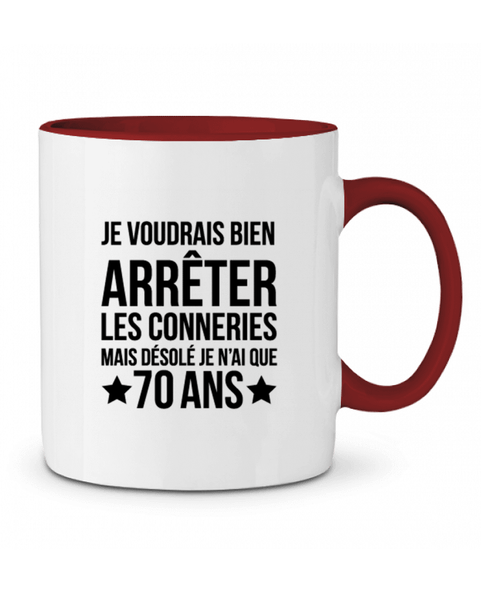 Mug bicolore Arrêter les conneries mais désolé j'ai 70 ans - Anniversaire tunetoo