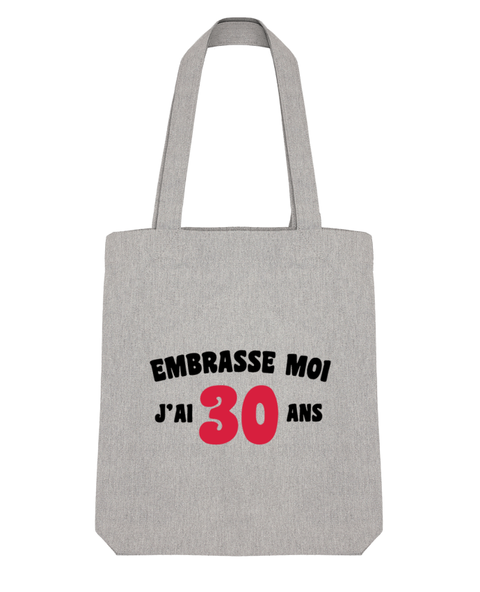 Tote Bag Stanley Stella Embrasse moi j'ai 30 ans par tunetoo 