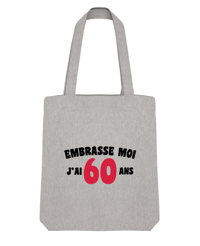 Tote Bag Stanley Stella Embrasse moi j'ai 60 ans par tunetoo 