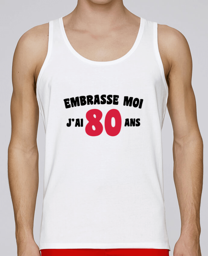 Débardeur homme Embrasse moi j'ai 80 ans par tunetoo 100% coton bio